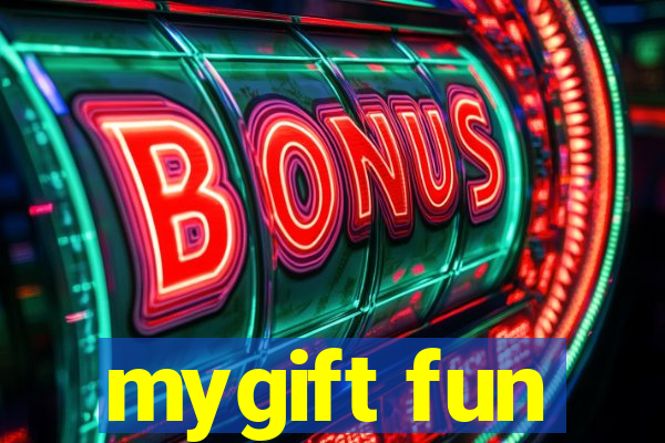 mygift fun